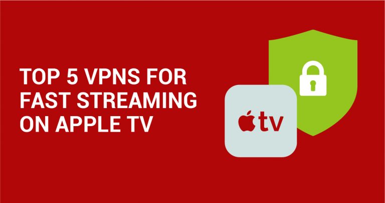 Le 4 migliori VPN per lo Streaming pi&ugrave; Veloce su Apple TV