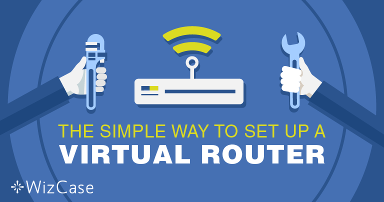 Come configurare un Router Virtuale su Windows con una VPN