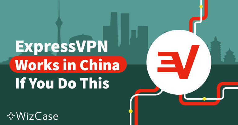 ExpressVPN funziona in Cina nel 2025? Sì, ma prima leggi qui