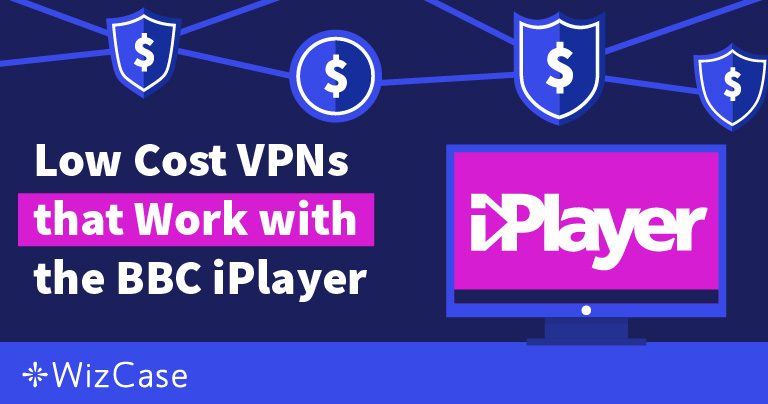 Le Migliori VPN Economiche per BBC iPlayer
