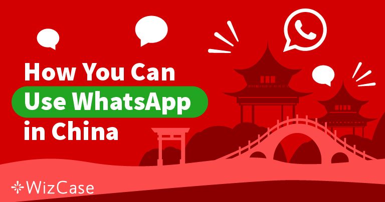 Sbloccare WhatsApp in Cina gratuitamente