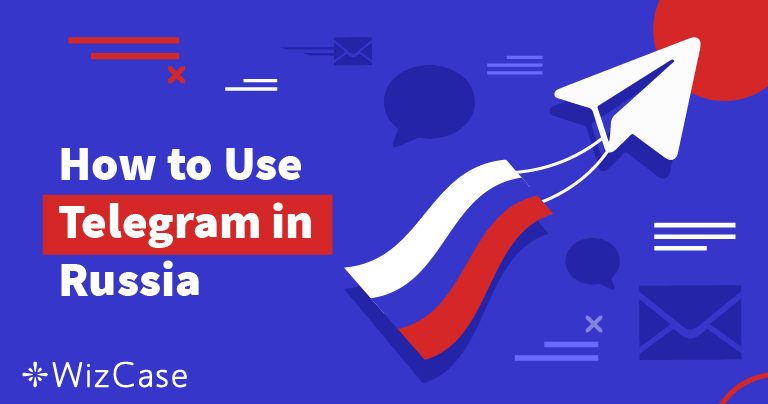 Come usare Telegram in Russia (aggiornato al 2026)