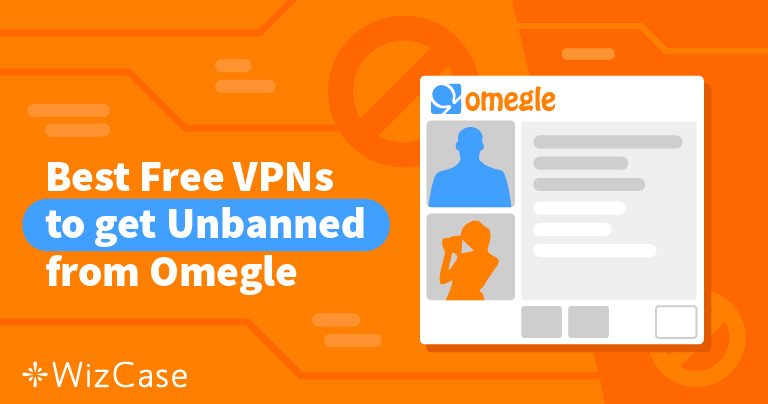 Le migliori 5 VPN gratis per Omegle 2026