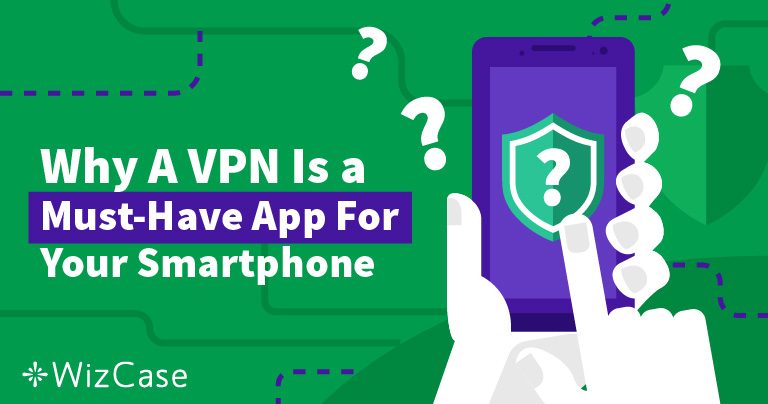 I 5 motivi per cui utilizzare una VPN sul tuo cellulare nel 2024