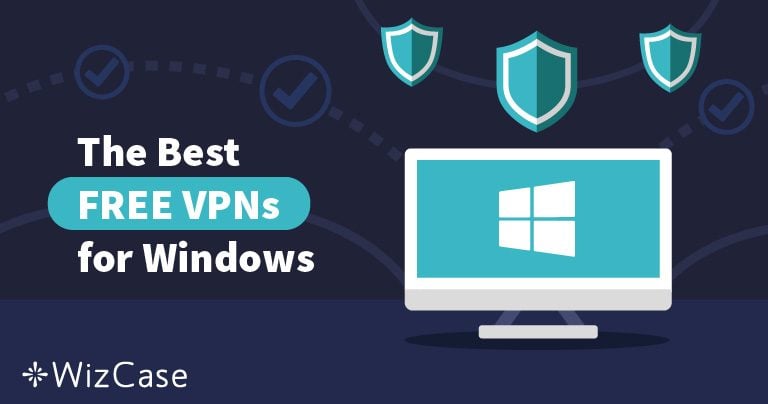 Le 6 migliori VPN gratis per PC Windows del 2024
