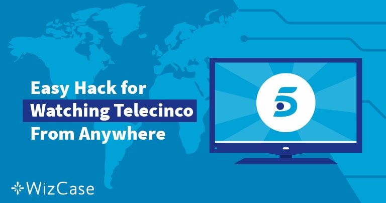 Come Guardare Telecinco Online Gratuitamente con una VPN nel 2024