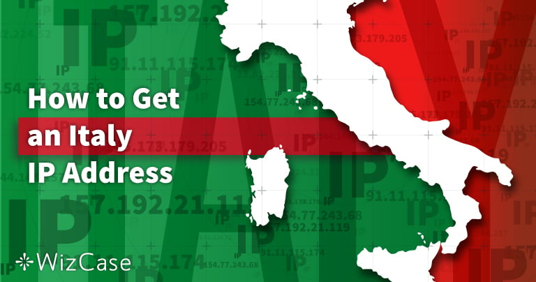 Come ottenere un indirizzo IP italiano nel 2024